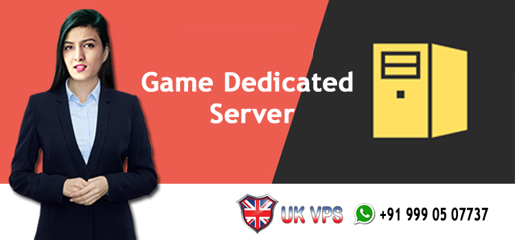 Game Dedicated Server
