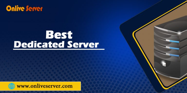 Choose Beneficial and The Best Dedicated Server through Onlive Server