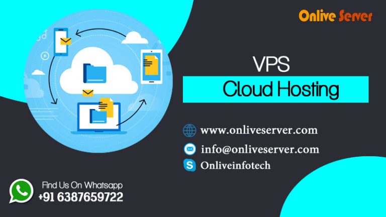 Ingenious Features of Cloud VPS Hosting by Onlive Server