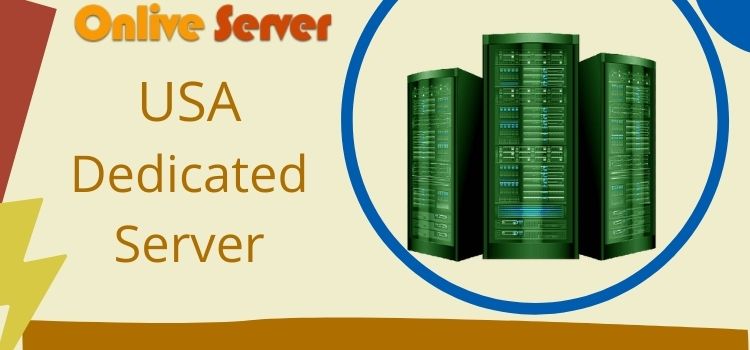 Power up your business with USA Dedicated Server