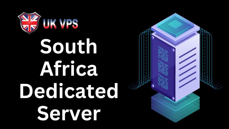 South Africa Dedicated Server to Keep Your Data Safe