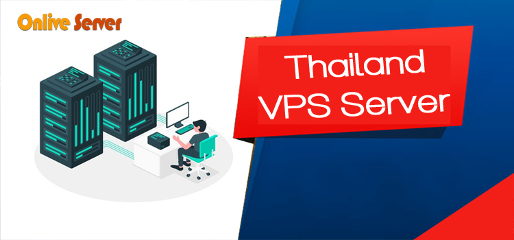 Highly Affordable & Reliable Thailand VPS Server by Onlive Server