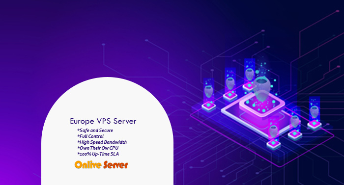 Buy Faster Europe VPS Server by Onlive Server