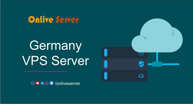 Germany VPS Server From Onlive Server– A So Much Better Solution to Grow on the Internet