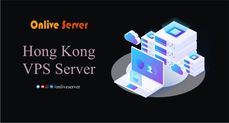 Why the Hong Kong VPS Hosting is a Perfect Choice for Your Business