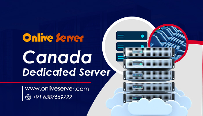 Canada Dedicated Server, Top Features To things by Onlive Server