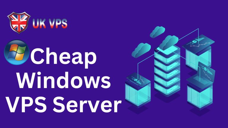 Cheap Windows VPS Server: Fast & Ultimate Choice for Websites