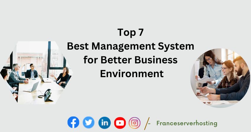 Top 7 Best Management Systems