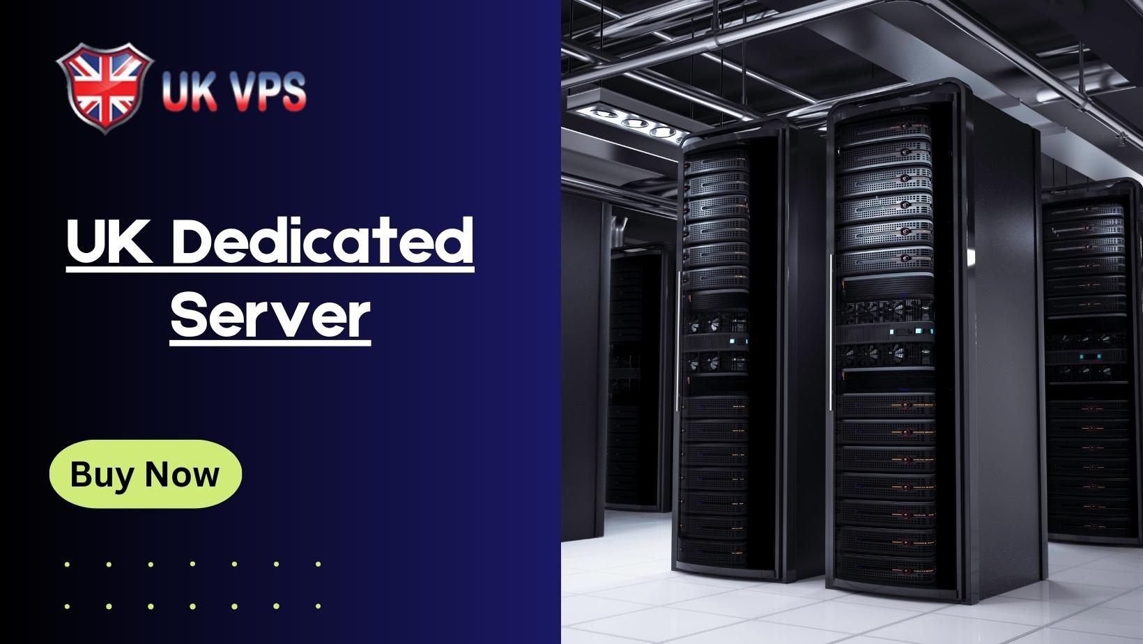 Best UK Dedicated Server Hosting Plans With Fast Network